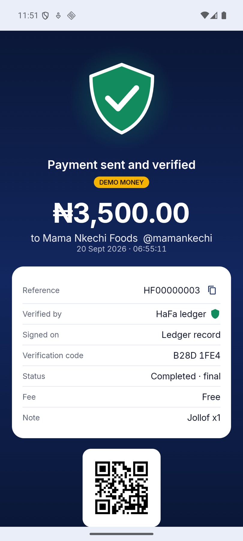 A verified payment screen: ₦3,500 sent and verified, carrying a DEMO MONEY badge, with reference, verification code and a QR anyone can scan.